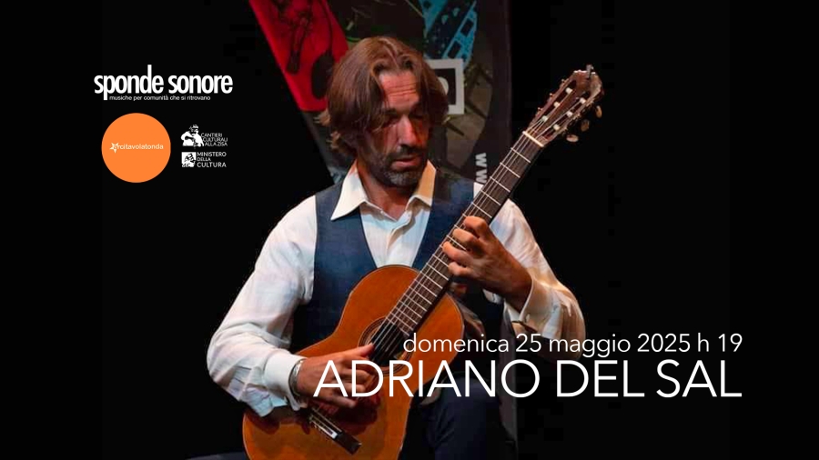 ADRIANO DEL SAL @ Sponde Sonore Classica